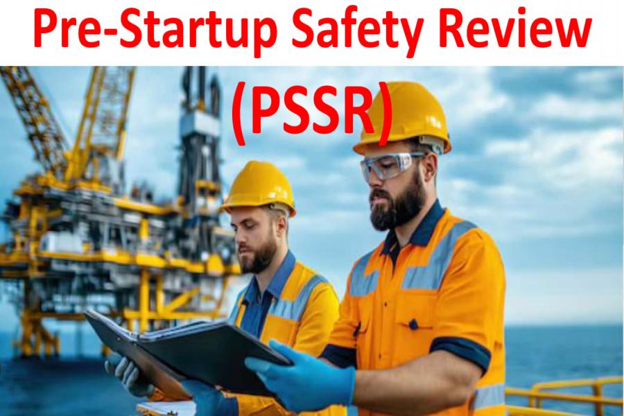 What is a Pre-Startup Safety Review (PSSR)?